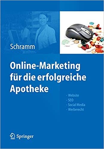 کتاب آنلاین مارکتینگ Online-Marketing Für Die Erfolgreiche Apotheke : Website, SEO, Social Media, Werberecht