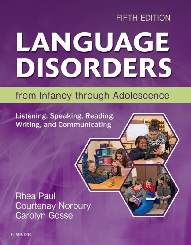 کتاب لنگویج دیس اردرز Language Disorders from Infancy through Adolescence 5th Edition2018