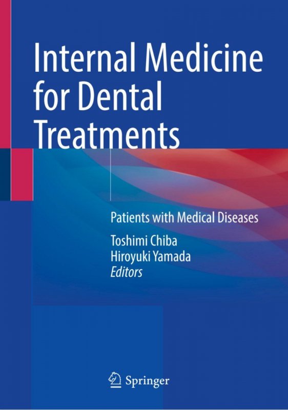 کتاب Internal Medicine for Dental Treatments Patients with&nbsp;Medical Diseases