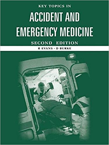 کتاب زبان کی تاپیکس این اکسیدنت اند امرجنسی مدیسین Key Topics in Accident and Emergency Medicine Key Topics S 1st Edition