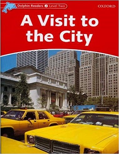 کتاب زبان دلفین ریدرز 2 گشت و گذار در شهر Dolphin Readers 2 A Visit to the City