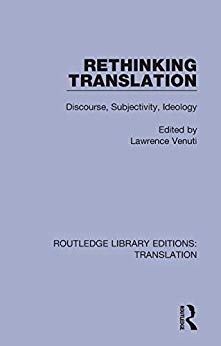 کتاب ریتینکینگ ترنسلیشن Rethinking Translation Discourse Subjectivity Ideology