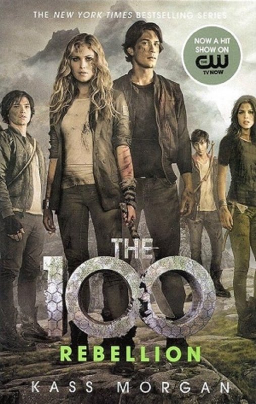 کتاب رمان انگلیسی شورش جلد چهارم Rebellion-The 100 Series-Book4