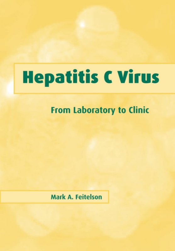 کتاب زبان هپاتیتیس سی وایروس Hepatitis C Virus From Laboratory to Clinic Biomedical Research Topics 1st Edition