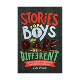 Stories for Boys Who Dare to be Different