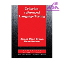 Criterion-Referenced Language Testing