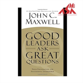 Good Leaders Ask Great Questions