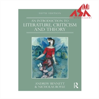 An Introduction to Literature, Criticism and Theory
