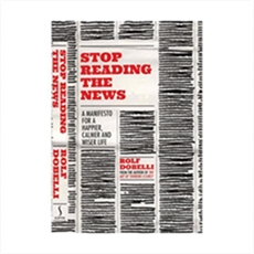 Stop Reading The News