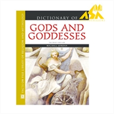 Dictionary Of Gods And Goddesses
