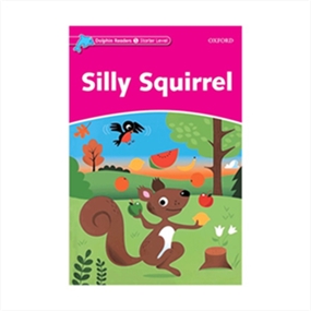 Dolphin Readers Starter Silly Squirrel