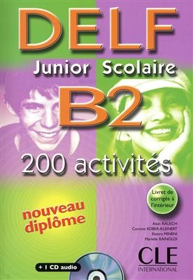 کتاب آزمون فرانسه دلف جونیور اسکولیر Delf Junior Scolaire B2: 200 Activites