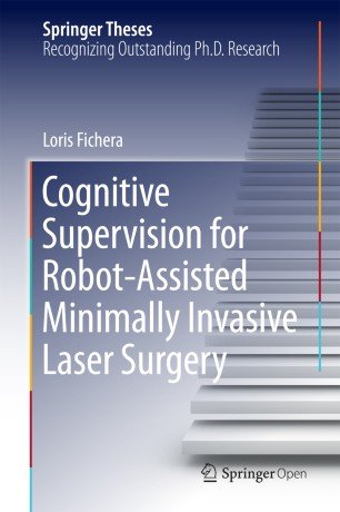 کتاب زبان کاگنیتیو سوپرویژن فور ربات Cognitive Supervision for Robot-Assisted Minimally Invasive Laser Surgery