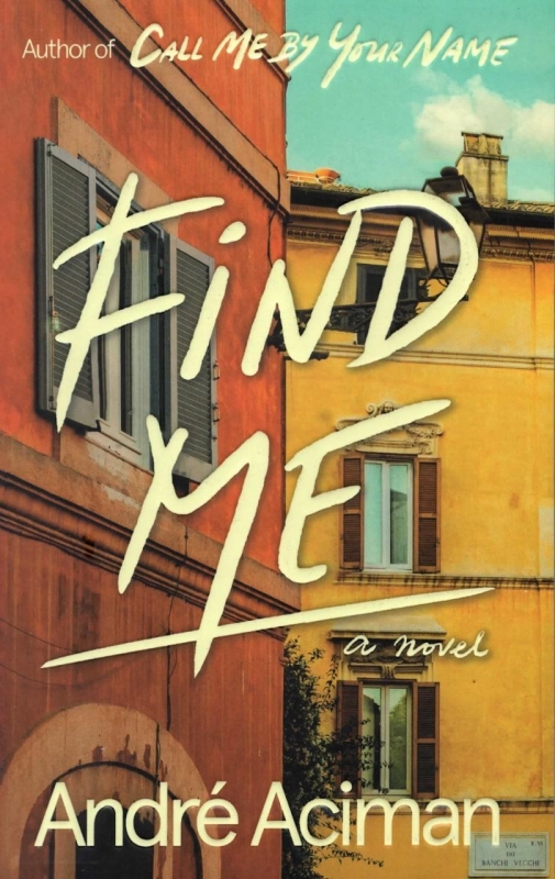 کتاب رمان انگلیسی مرا پیدا کن Find Me by Andre Aciman