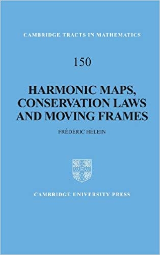 کتاب هارمونیک مپس کانسرویشن لاوز اند مووینگ فریمز Harmonic Maps Conservation Laws and Moving Frames