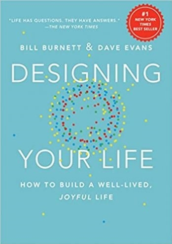 کتاب دیزاینینگ یور لایف هم تو بیلد ا ول لیود Designing Your Life How to Build a WellLived