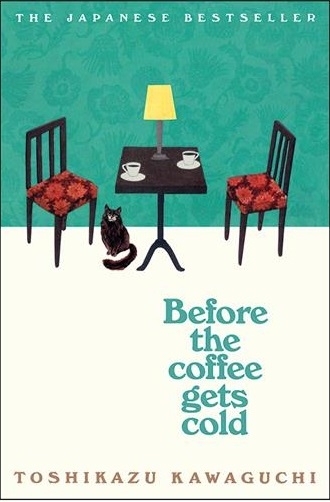 کتاب رمان انگلیسی قبل از سردشدن قهوه Before the Coffee Gets Cold