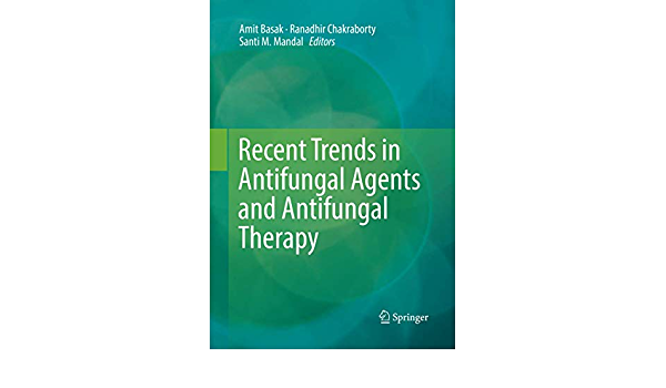 کتاب زبان ریسنت ترندز این انتی فونگال ایجنتس Recent Trends in Antifungal Agents and Antifungal Therapy