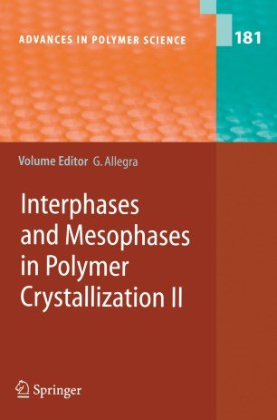 کتاب زبان اینترفیزز اند مزوفیزز این پولیمر کریستالیزیشن Interphases and Mesophases in Polymer Crystallization II
