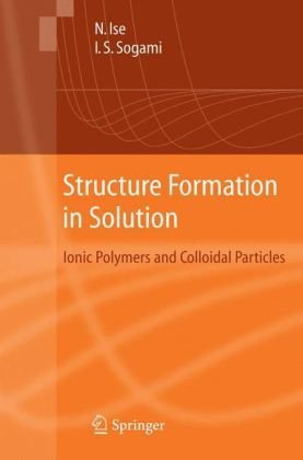 کتاب زبان استراکچر فرمیشن این سولوشن Structure Formation in Solution : Ionic Polymers and Colloidal Particles