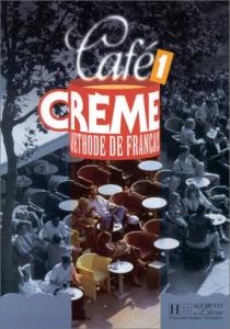 کتاب فرانسه کافه کرم Cafe Creme 1 Methode de Francais livre de l'eleve + cahier