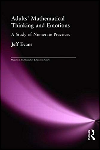 کتاب زبان ادالتس مثمتیکال تینکینگ اند ایموشنز Adults Mathematical Thinking and Emotions A Study of Numerate Practice