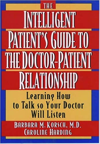 کتاب زبان د اینتلیجنت پیشنتس گاید  The Intelligent Patients Guide to the Doctor Patient Relationship Learning How to Talk So Y