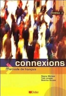 کتاب فرانسه کونکسیون Connexions niveau 3 Méthode de Français + Cahier d’exercices