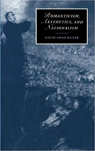 کتاب زبان رمانتیسم زیبایی شناسی و ناسیونالیسم Romanticism Aesthetics and Nationalism Cambridge Studies in Romanticism