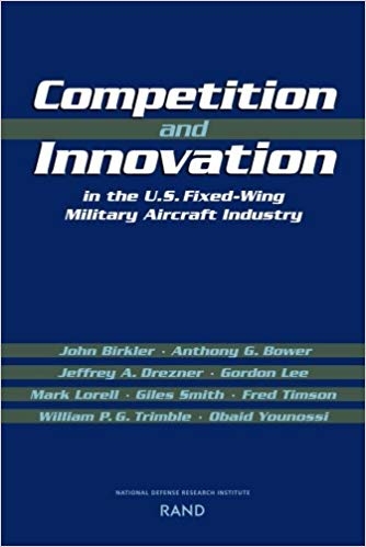 کتاب زبان کامپتیشن اند اینوویشن این د یو اس Competition and Innovation in the U S Fixed Wing Military Aircraft Industry