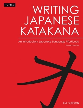 کتاب زبان رایتینگ جاپنیز کاتاکانا Writing Japanese Katakana An Introductory Japanese Language Workbook