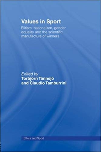 کتاب زبان ولیوز این اسپرت Values in Sport Elitism Nationalism Gender Equality and the Scientific Manufacturing of Winners