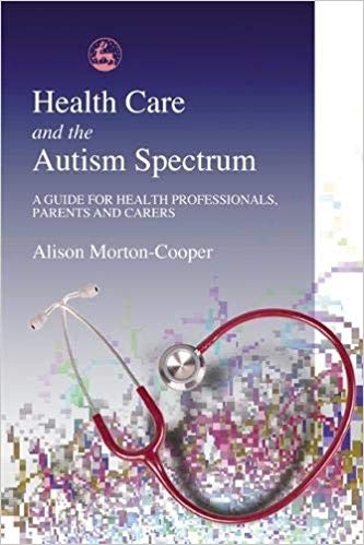 کتاب زبان انگلیسی هلث کر اند د اوتیسم اسپکتروم Health Care and the Autism Spectrum