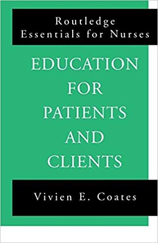 کتاب زبان اجوکیشن فور پیشنتس اند کلاینتس Education For Patients and Clients Routledge Essentials for Nurses 1st Edition