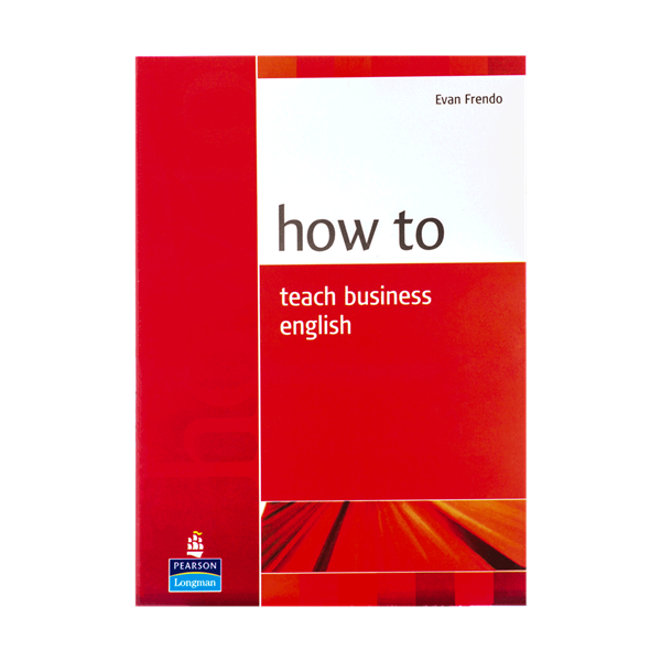 کتاب زبان هو تو تیچ بیزینس انگلیش How to Teach Business English