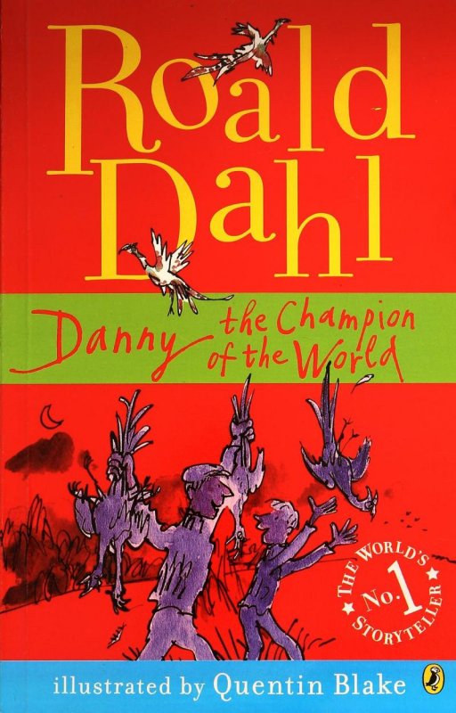 کتاب داستان انگلیسی رولد دال دنی قهرمان جهان Roald Dahl : Danny the Champion of the World