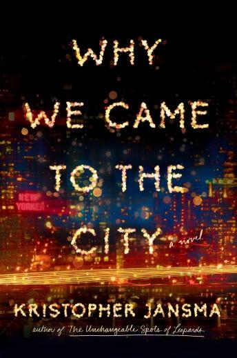 کتاب رمان انگلیسی چرا ما به شهر آمدیم Why We Came to the City