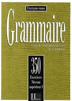 کتاب زبان فرانسه لس 350 اکسرسیز Les 350 Exercices - Grammaire - Superieur 1 + Corriges