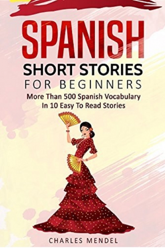 کتاب زبان اسپنیش شورت استوریز فور بگینرز Spanish Short Stories For Beginners