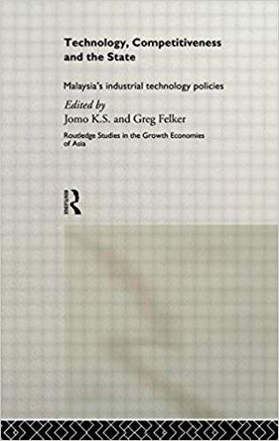 کتاب زبان تکنولوژی اند کامپتتنیونس اند د استیت Technology Competitiveness and the State Malaysias Industrial Technology Polic
