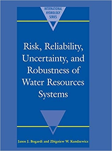 کتاب ریسک قابلیت اطمینان عدم قطعیت و استحکام سیستم های منابع آب Risk Reliability Uncertainty and Robustness of Water Reso