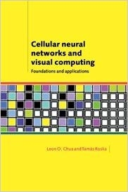 کتاب زبان سلولار نورال نت ورکس اند ویژوال کامپوتینگ  Cellular Neural Networks and Visual Computing