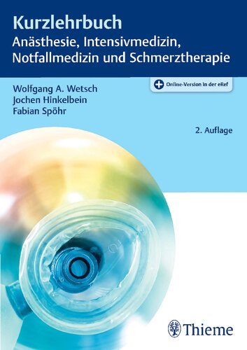 کتاب پزشکی المانی Kurzlehrbuch Anästhesie, Intensivmedizin, Notfallmedizin und Schmerztherapie
