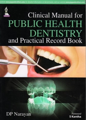 کتاب کلینیکال مانوال فور پابلیک هلث دنتیستری Clinical Manual for Public Health Dentistry and Practical Record Book