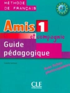 کتاب معلم فرانسوی امیس Amis et compagnie - Niveau 1 - Guide pedagogique