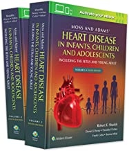 کتاب ماس اند آدامز هارت دیزیز Moss & Adams' Heart Disease in infants, Children, and Adolescents : Including the Fetus and Young