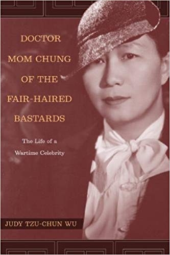 کتاب زبان داکتر مام چانگ Doctor Mom Chung of the Fair Haired Bastards The Life of a Wartime Celebrity