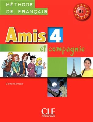 کتاب زبان فرانسوی امیس Amis et compagnie - Niveau 4 + Cahier