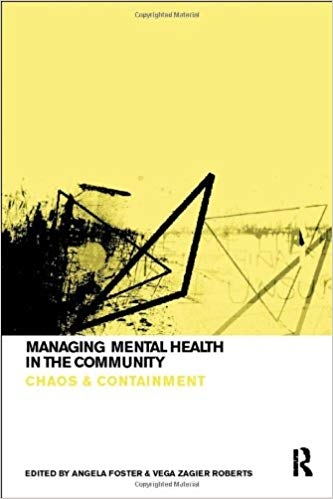کتاب زبان منیجینگ منتال هلث این د کامیونیتی Managing Mental Health in the Community Chaos and Containment