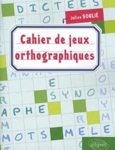کتاب زبان فرانسه اورتوگرافیکس cahier de jeux orthographiques